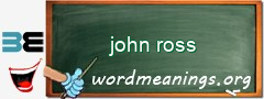 WordMeaning blackboard for john ross